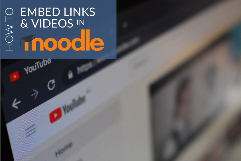 How to Embed Links and Videos in Moodle